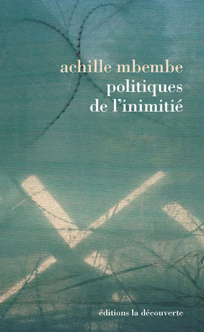 Politiques%20de%20l'inimiti%C3%A9_Mbemb%C3%A9.jpg