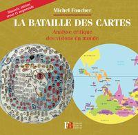 La bataille des cartes, de Michel Foucher